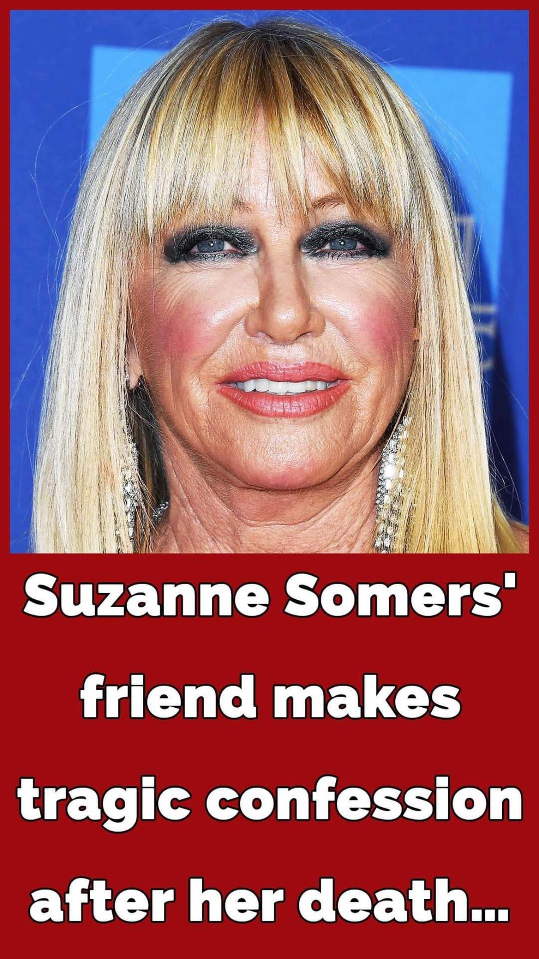 Suzanne Somers’ friends tried to convince her to ditch alternative cancer treatments in favor of chemotherapy, source claims