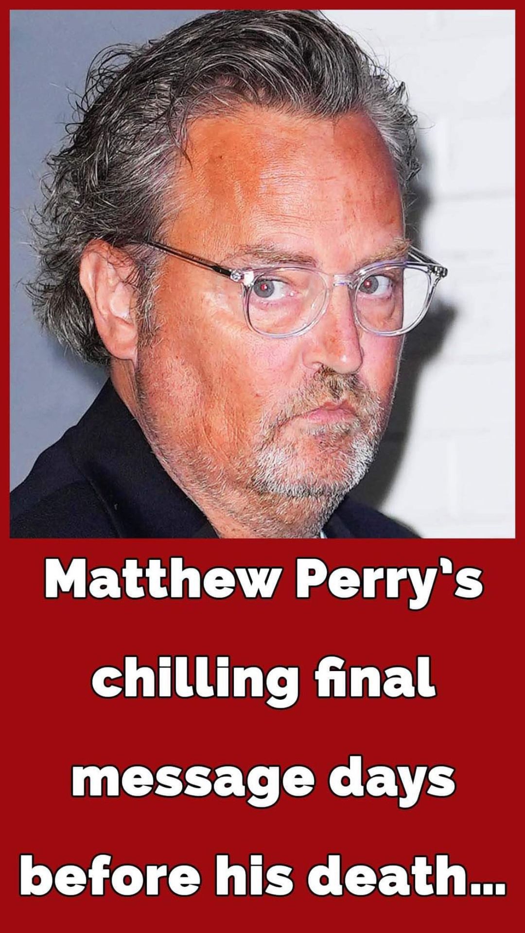 Matthew Perry’s longtime friend shares his last message just days before his death